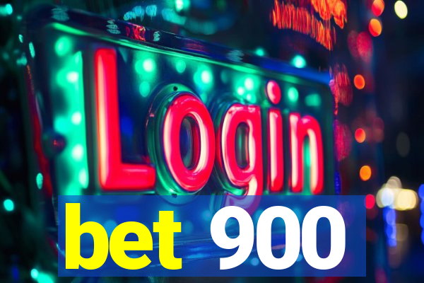bet 900